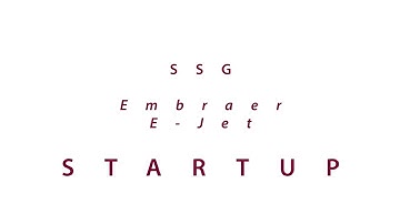 SSG Embraer E-Jet Startup
