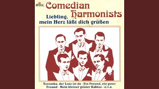 Video thumbnail of "Comedian Harmonists - Veronika, der Lenz ist da (1990 Digital Remaster)"