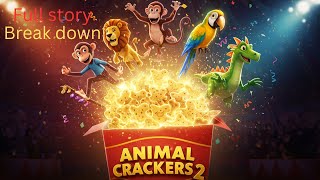 Upcoming Animal Crackers 2 Movie Story Explained Full Breakdown & Theories