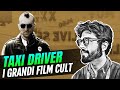 Perché Taxi Driver è un cult che ci ha cambiato la vita