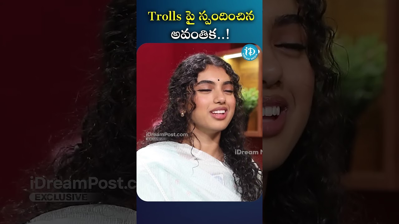 Trolls పై స్పందించిన అవంతిక  !   