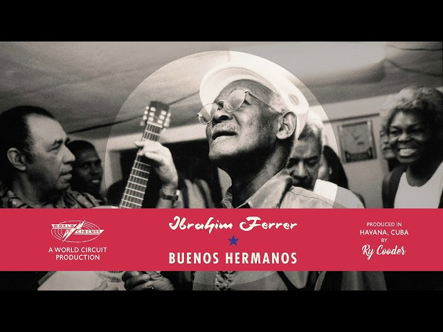 Ibrahim Ferrer - La Música Cubana