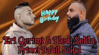 Eri Qerimi & Bledi Selita - Princi babit Sokol ( Official Audio )