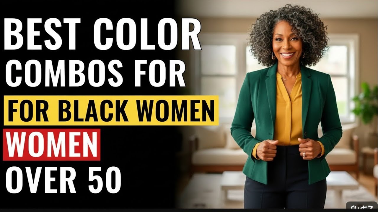 6 Color Combinations That Make Black Women Over 50 Look Expensive & Elegant