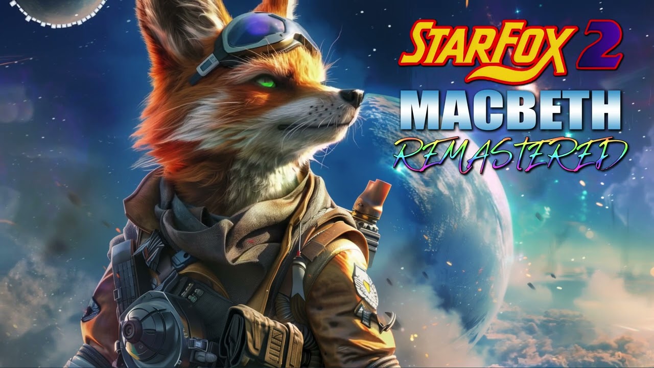 Star Fox 2 - Macbeth (Remake by Bryan EL)