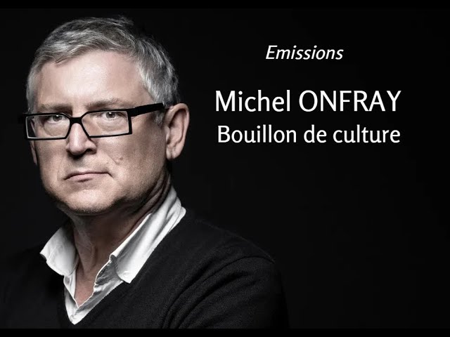 2000 - Michel Onfray - Bouillon de culture (émission)