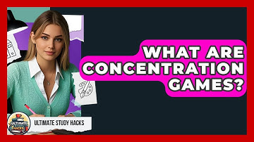 What Are Concentration Games? - Ultimate Study Hacks