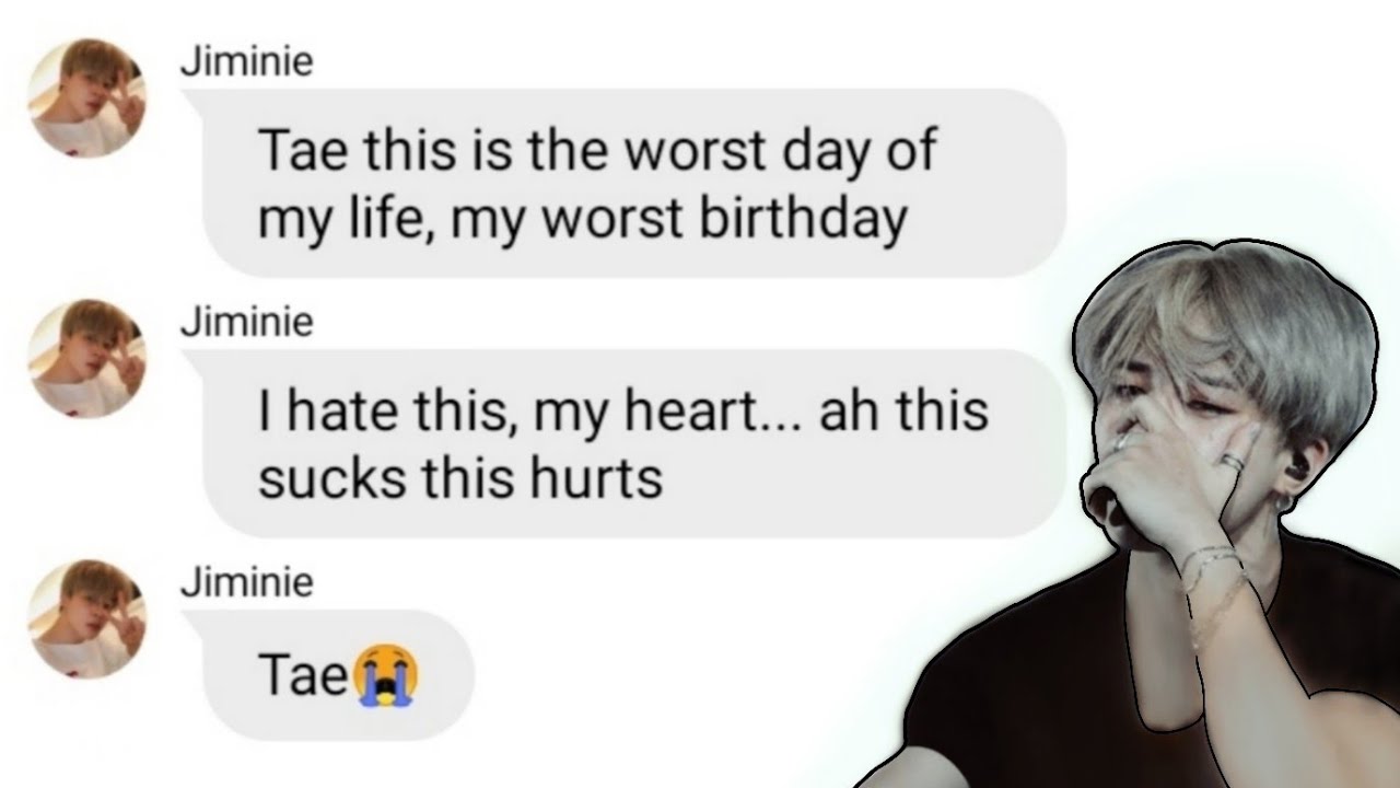 BTS TEXTS ~ The one with the Yoonmin breakup / Jimin's Birthday series Part 1