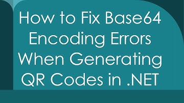 How to Fix Base64 Encoding Errors When Generating QR Codes in .NET