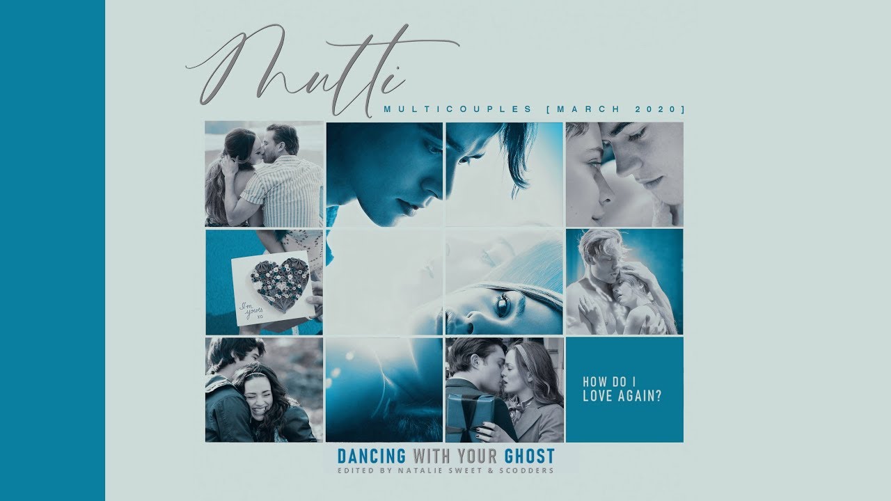 Multicouples | Dancing with your ghost [+@Scodders]