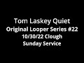 Tom Laskey Quiet Original Looper #22