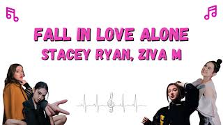 Lirik Lagu Stacey Ryan, Ziva Magnolya - Fall In Love Alone