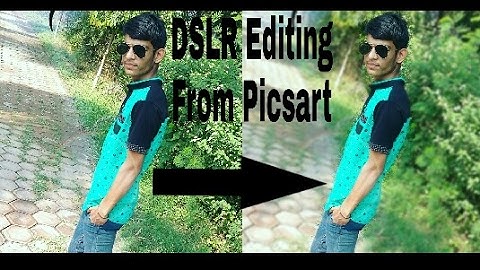 Picsart Tutorial -Get Original DSLR Look In Picsart -DSLR Blur Effect