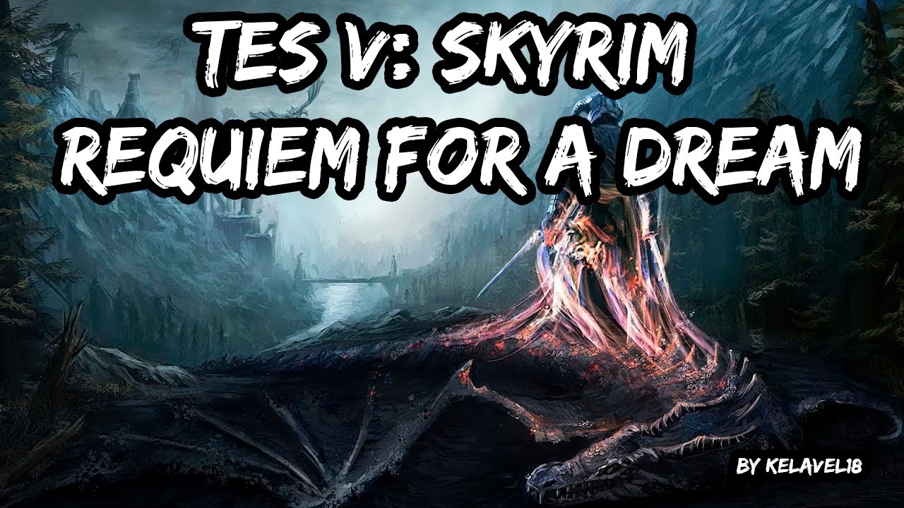 Skyrim: Requiem for a Dream |#10|.