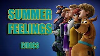 Summer Feelings - Lennon Stella, Charlie Puth (LYRICS) (from Scoob! The Album) [Official Audio]