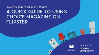 Monash Public Library Service: Quick Guide to Using Choice via Flipster
