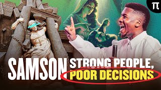 SAMSON: STRONG PEOPLE, POOR DECISIONS | APOSTLE EMMANUEL IREN