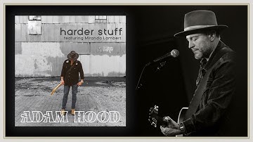 Adam Hood "Harder Stuff" (Official Audio)