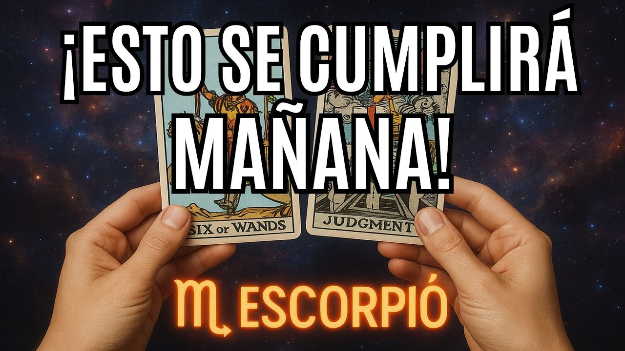 ESCORPIÓ♏🔥 ¡TUS ENEMIGOS ESTÁN EN PÁNICO! 💥 LO QUE LLEGARÁ A TI MAÑANA ...
