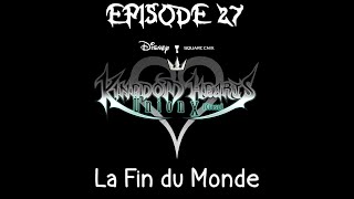 Kingdom Hearts χ [FR] - ÉPISODE 27 (FIN)