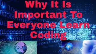 Why It Is Important To Learn Coding By Akash