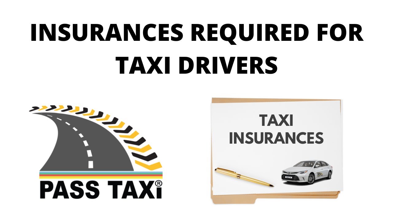 Insurances Required for Taxi Drivers | Video 21 | PASS TAXI