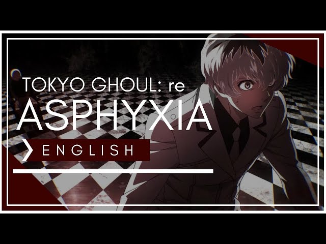 Asphyxia - Tokyo Ghoul