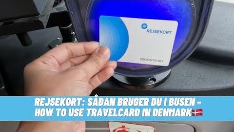Rejsekort: Sådan bruger du i busen - How to use travelcard in Denmark🇩🇰