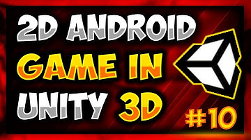 How To Make 2D Android Game in Unity 2018 (2018) - Brick Breaker  #10