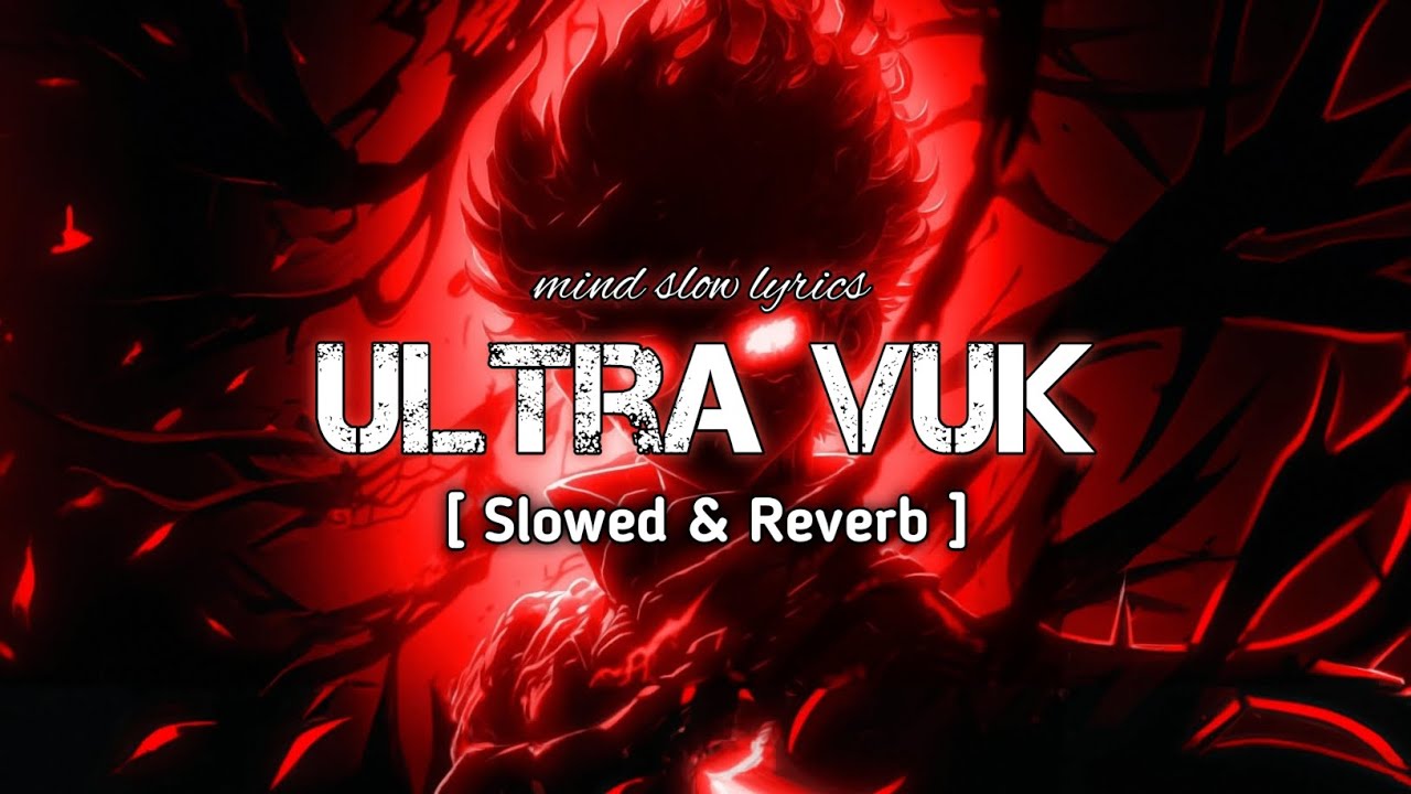 Ultra Vuk - [ Slowed & Reverb ] | TRASHXRL | #slowedandreverb #ULTRAVUK ...