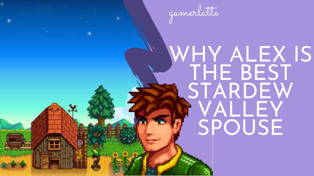 why-alex-is-the-best-stardew-valley-spouse-youtube