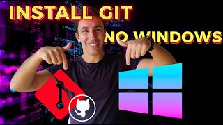 Git - Instalação e Configuração Windows e Linux
