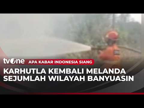Dozens of Hectares of Forest and Land Burn in Banyuasin | AKIS tvOne