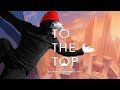 To The Top - VR обзор