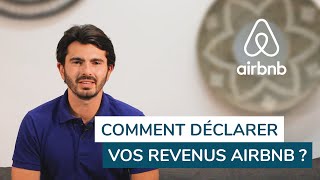 Location saisonnière : Comment déclarer vos revenus Airbnb ?