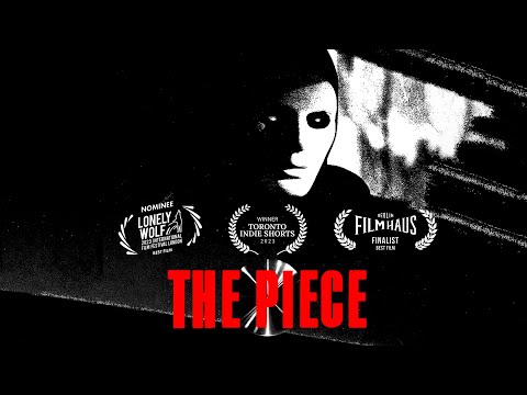 The Piece | Award Winning Short Film