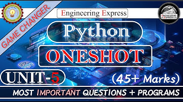 Python Programming One shot Unit-5 | Most Important Questions | B-tech AKTU | By Engineering Express