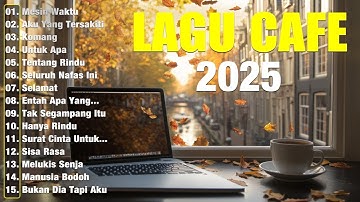 LAGU ACOUSTIC CAFE RELAXING 2025 LAGU CAFE PALING SANTAI 2025