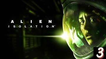 Alien: Isolation - Part 3 | Live Stream | [PS4]