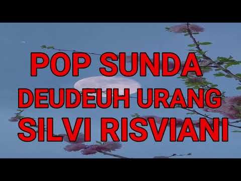 POP SUNDA DEUDEUH URANG COVER LIRIK