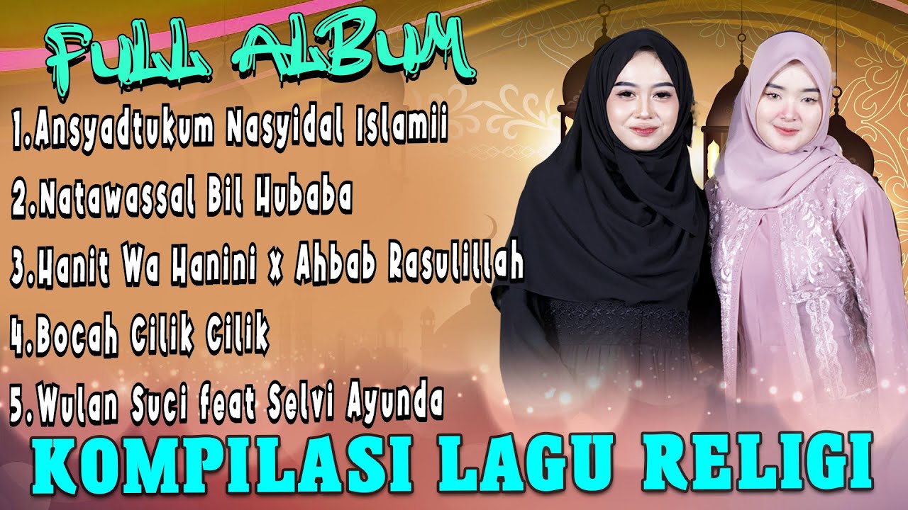 Full Album New RGS Versi Religi - Ansyadhukum Nasyidal Islami X Natawassal Bil Hubaba