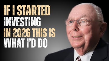 Charlie Munger If I Started Investing In 2026, This Is What I