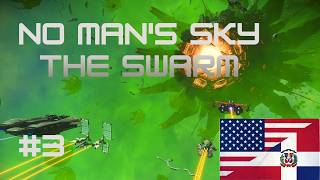 No man's Sky Expedición "The Swarm": Playthrough bilingüe ES/EN Pt3