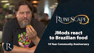 RuneScape JMods react to Brazilian food (10 Year Community Anniversary)
