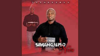 Smangaliso Nkotha_Nguye yedwa