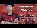 IN YOUR DREAM (inYourdreaM) - Magnus MID | Pro Player Gameplay | Top 1 SEA Server | Dota 2 7.18