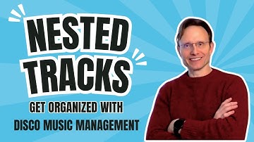 Nested Tracks: The Secret to Organizing Your Disco Catalog