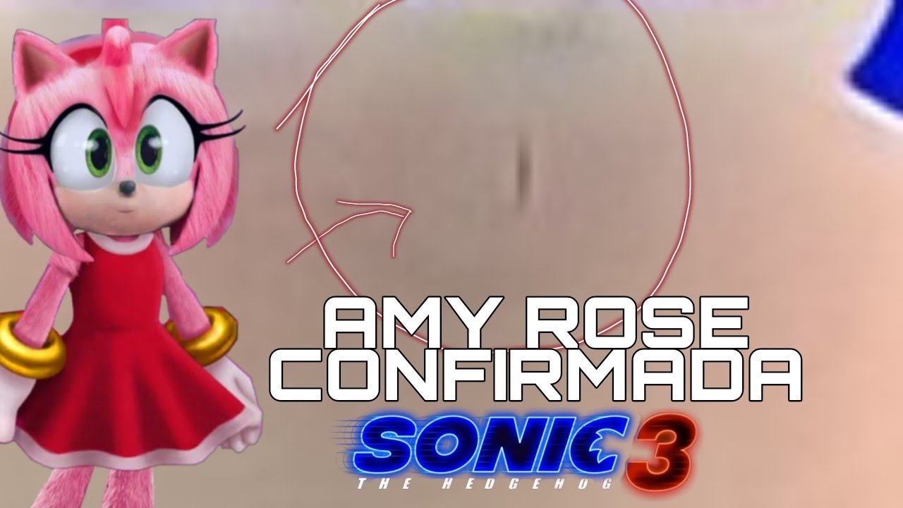 AMY ROSE CONFIRMADA EM SONIC 3 O FILME!! 