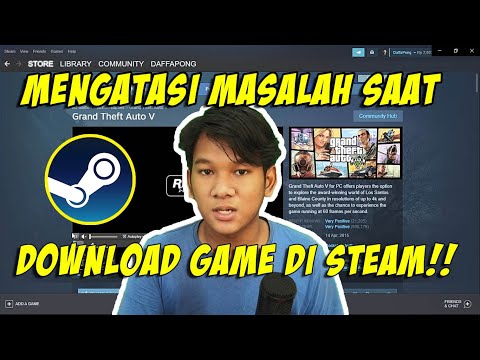 Cara Mengatasi Masalah Saat Download Game Di STEAM !!!