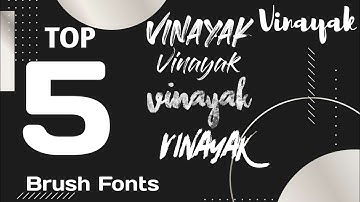Top 5 Brush Fonts Free To Use Download Link In Description